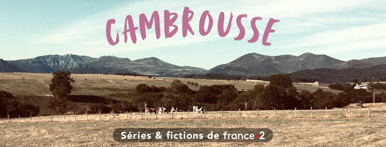 cambrousse-episode-pilote-d_une-nouvelle-serie-de-france2.-tourne-en-auvergne.-Besse-et-sainte-anastaise.