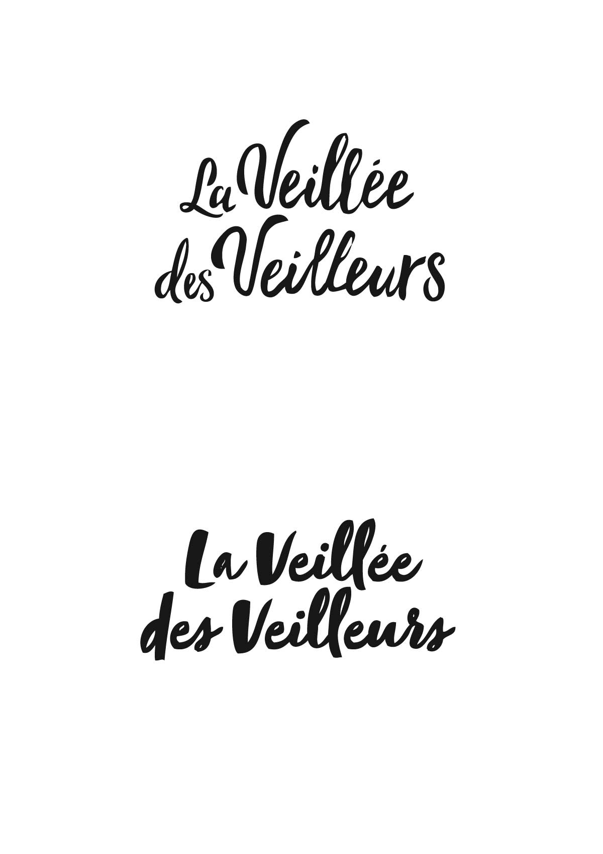propositions de typo pour le logo "la veillée des veilleurs"